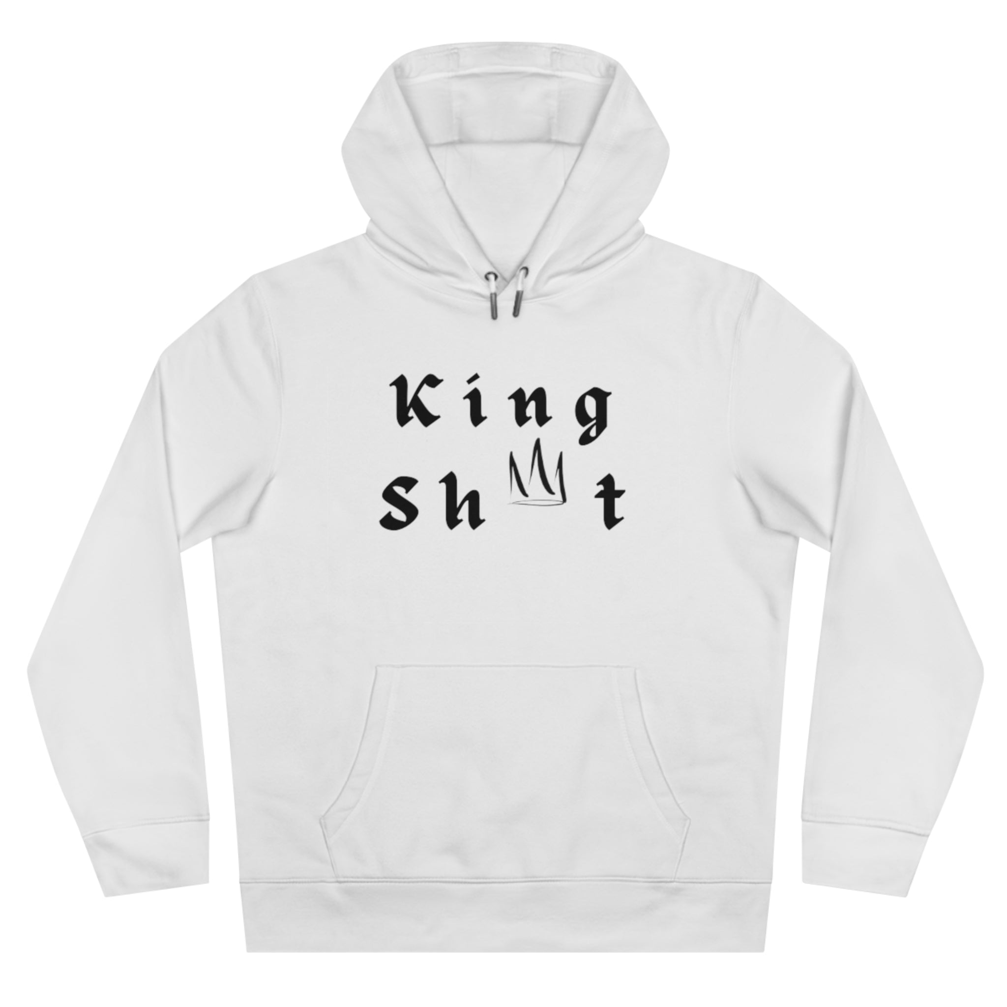 King Sh*t Hoodie