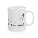 Live Love Travel Ceramic Mug, (11oz, 15oz)