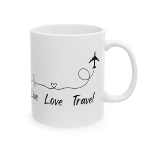 Live Love Travel Ceramic Mug, (11oz, 15oz)