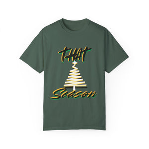 "THAT Season" Christmas Unisex Garment-Dyed T-shirt