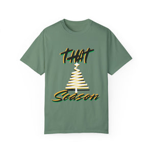 "THAT Season" Christmas Unisex Garment-Dyed T-shirt