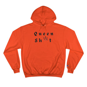 Queen Sh*t Hoodie