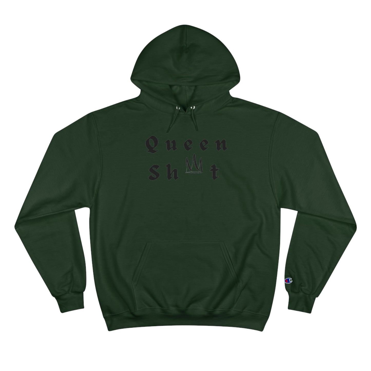 Queen Sh*t Hoodie