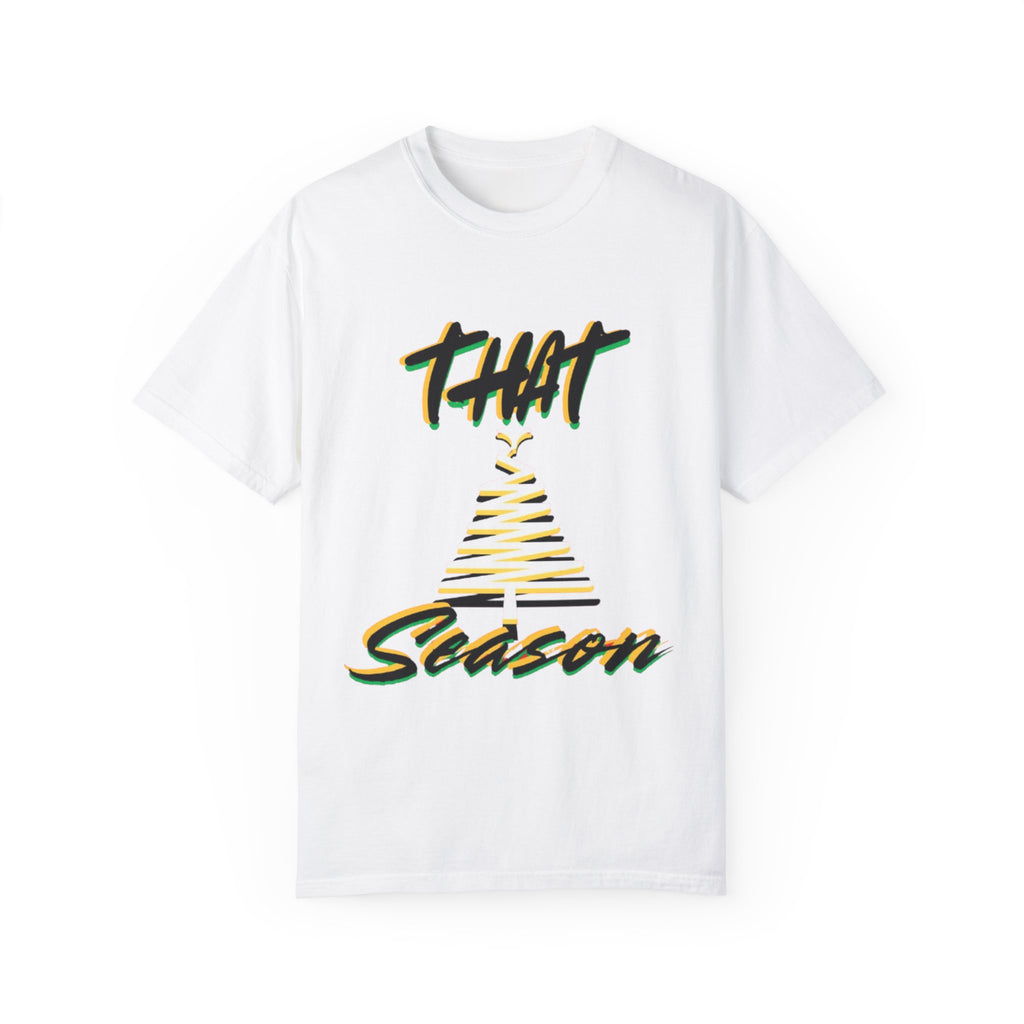 "THAT Season" Christmas Unisex Garment-Dyed T-shirt