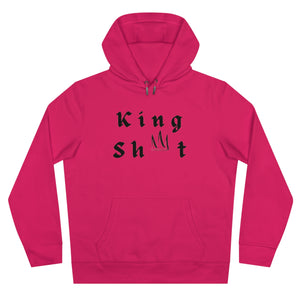 King Sh*t Hoodie