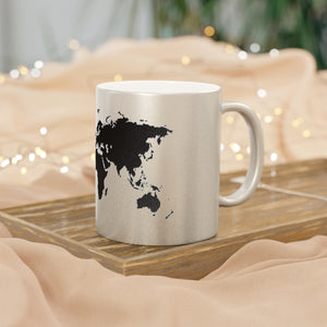 "The world is in your hands" Metallic Mug